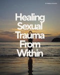 How to Heal Sexual Trauma Guide